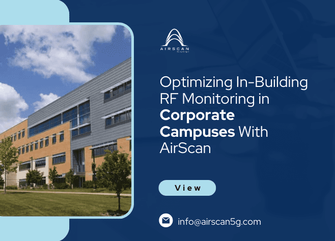 Optimizing In-Building RF Monitoring in Corporate Campuses