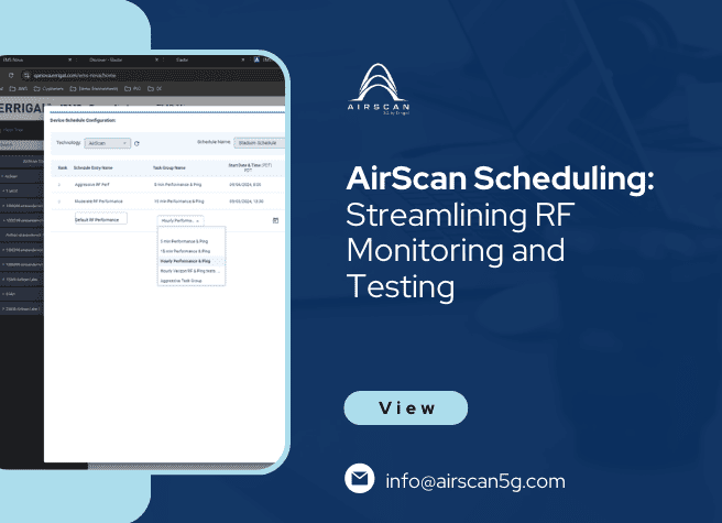 AirScan Features: Schedule RF Testing To Streamline Your Monitoring